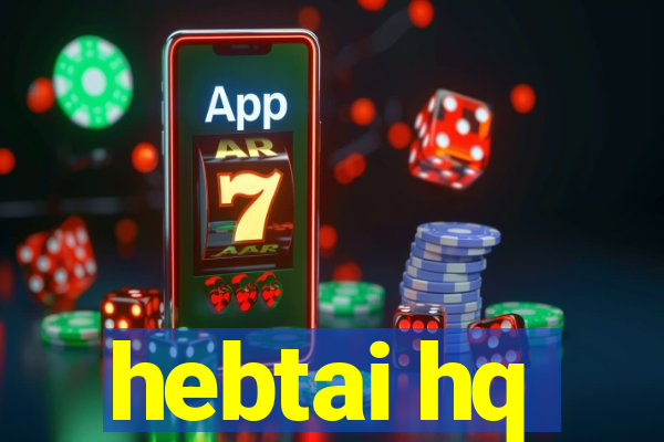 hebtai hq